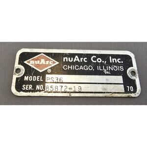 Vintage nuArc Co. Model PS36 Serial No Name Plate - Chicago IL